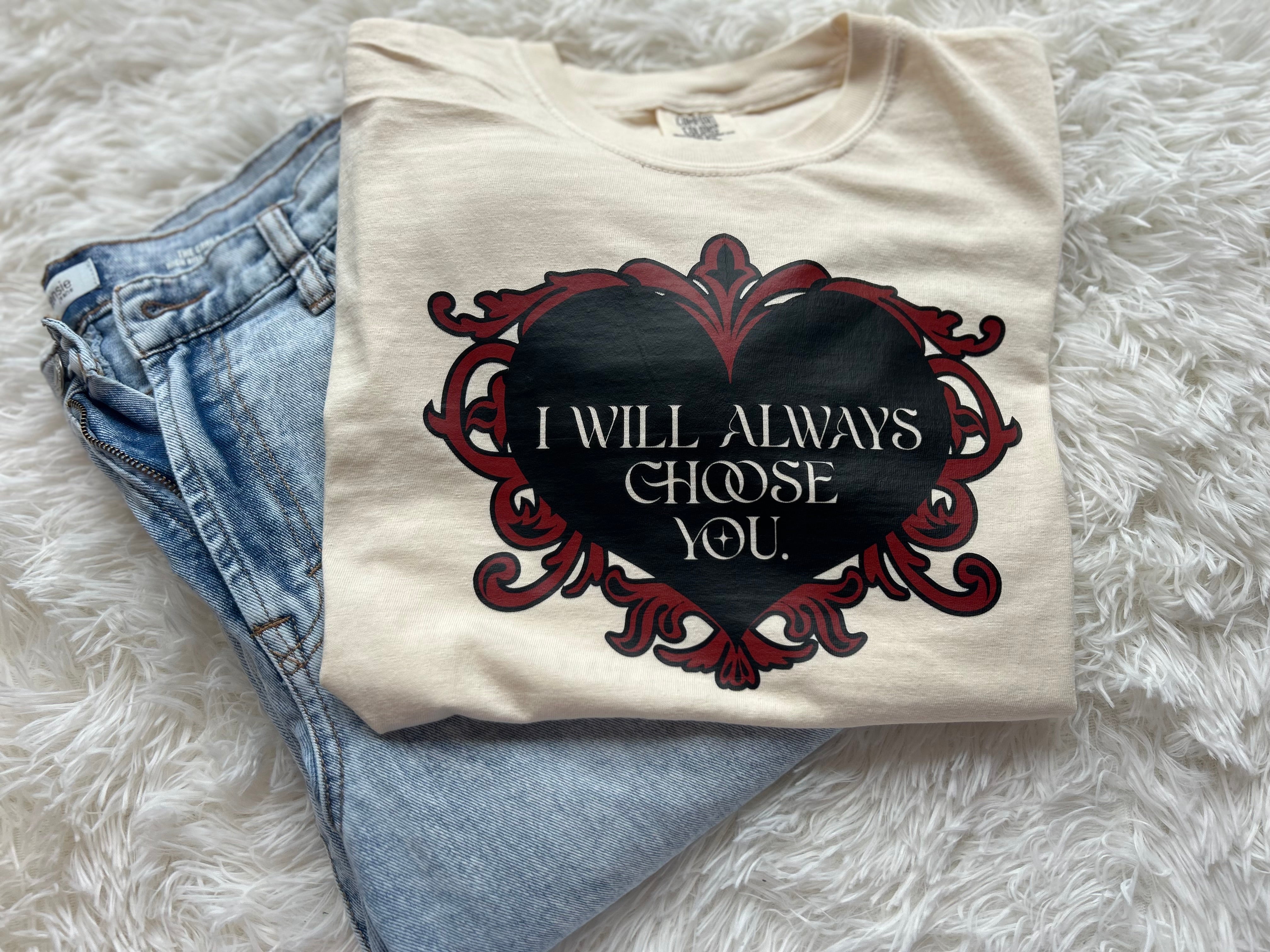 "I Will Always Choose You" – Vampire Diaries-Inspired Tee
