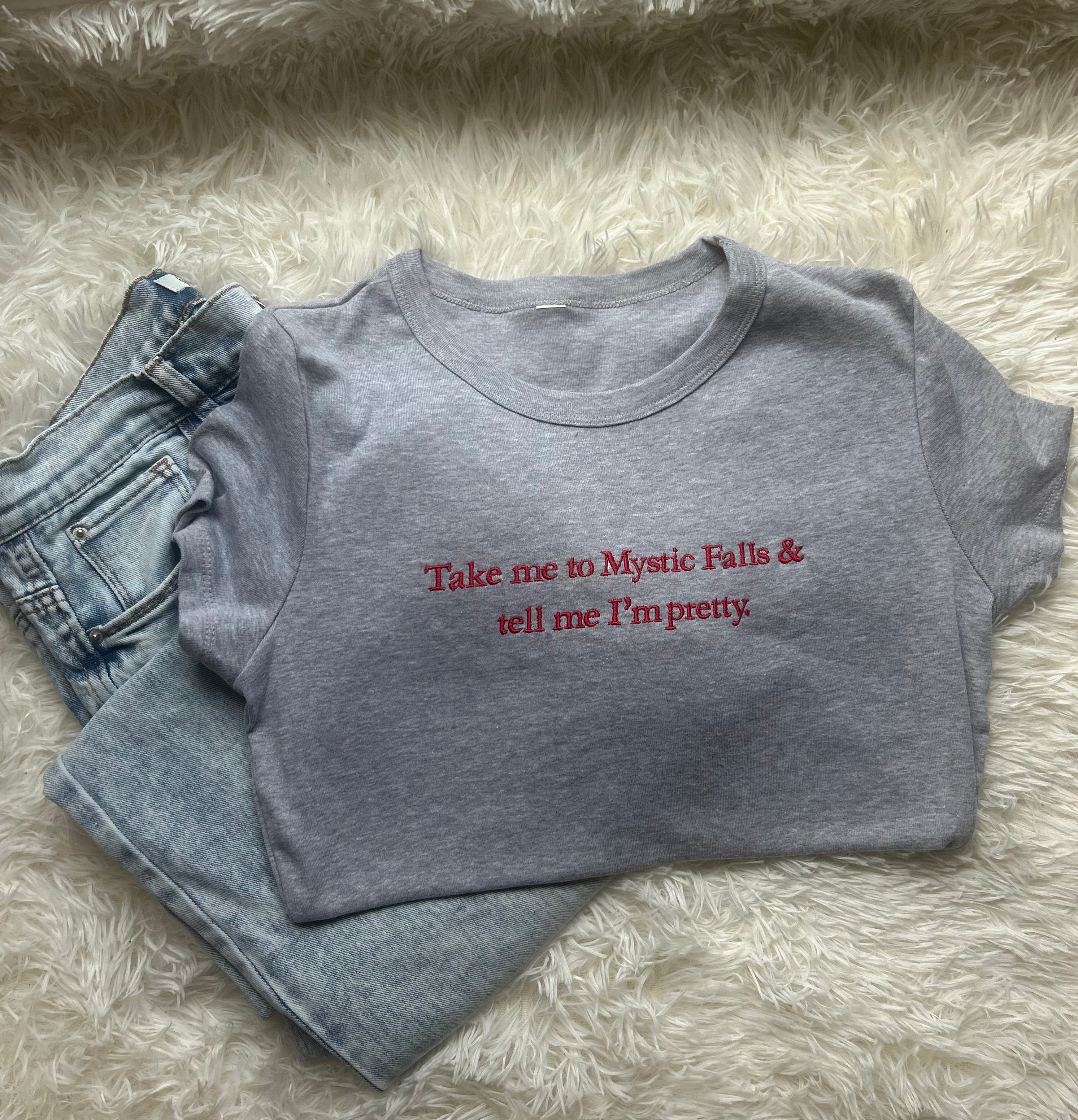 Take Me to Mystic Falls and Tell Me I’m Pretty – Embroidered Baby Tee